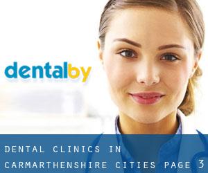 dental clinics in Carmarthenshire (Cities) - page 3
