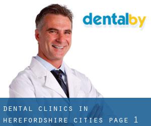 dental clinics in Herefordshire (Cities) - page 1