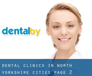 dental clinics in North Yorkshire (Cities) - page 2
