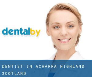 dentist in Acharra (Highland, Scotland)