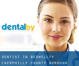 dentist in Bedwellty (Caerphilly (County Borough), Wales)