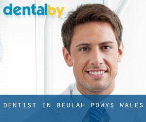 dentist in Beulah (Powys, Wales)