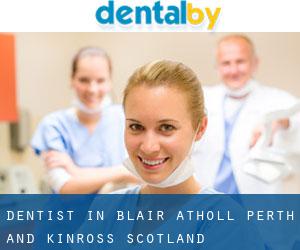 dentist in Blair Atholl (Perth and Kinross, Scotland)