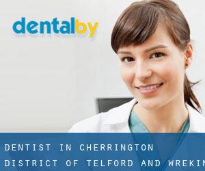 dentist in Cherrington (District of Telford and Wrekin, England)