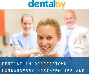 dentist in Draperstown (Londonderry, Northern Ireland)
