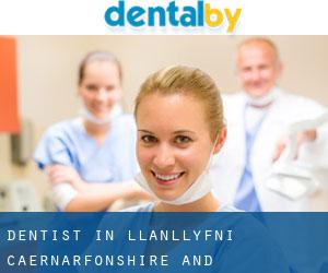 dentist in Llanllyfni (Caernarfonshire and Merionethshire, Wales)