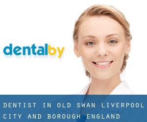 dentist in Old Swan (Liverpool (City and Borough), England)