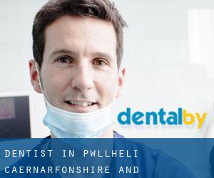 dentist in Pwllheli (Caernarfonshire and Merionethshire, Wales)