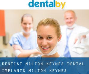 Dentist Milton Keynes Dental Implants Milton Keynes Invisalign Milton