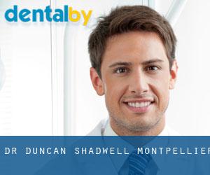 Dr Duncan Shadwell (Montpellier)