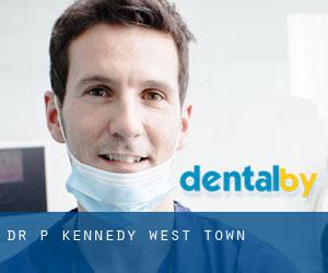 Dr P Kennedy (West Town)
