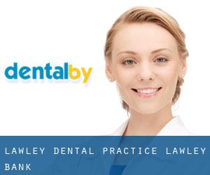 Lawley Dental Practice (Lawley Bank)