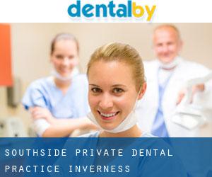 Southside Private Dental Practice (Inverness)